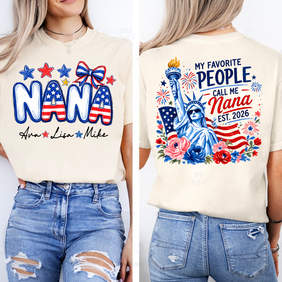 Personalize My Favorite People Call Me Nana, Celebrate 250 Years of Freedom Shirt