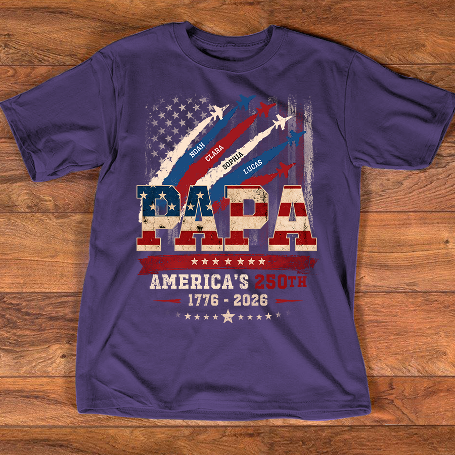 Personalized Papa America’s 250th Anniversary Shirt, Custom Kids Names Patriotic Flag Design, Fathers Day Shirt for Papa, 250 Years of Freedom Family Gift