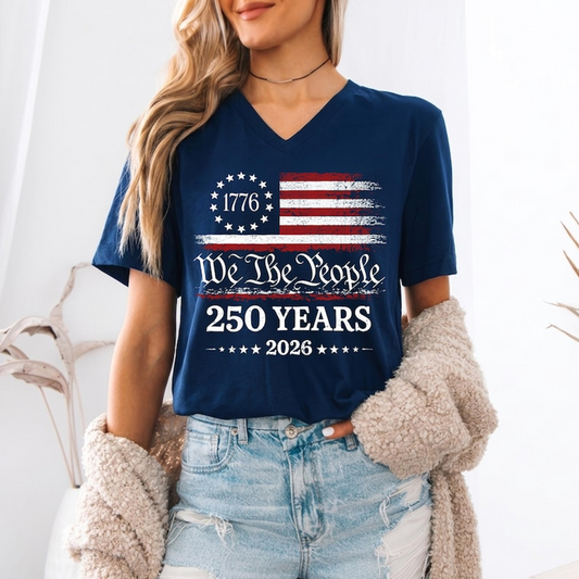 We The People 250 Years Shirt, Patriotic 1776 2026 USA Flag Tee, America Independence Day V Neck T Shirt, 250th Anniversary V-Neck