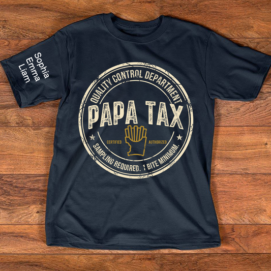 Personalized Papa Tax Shirt Custom Kids Names Sleeve, Funny Grandpa Dad Tax Department Shirt, Gift For Father's Day Birthday