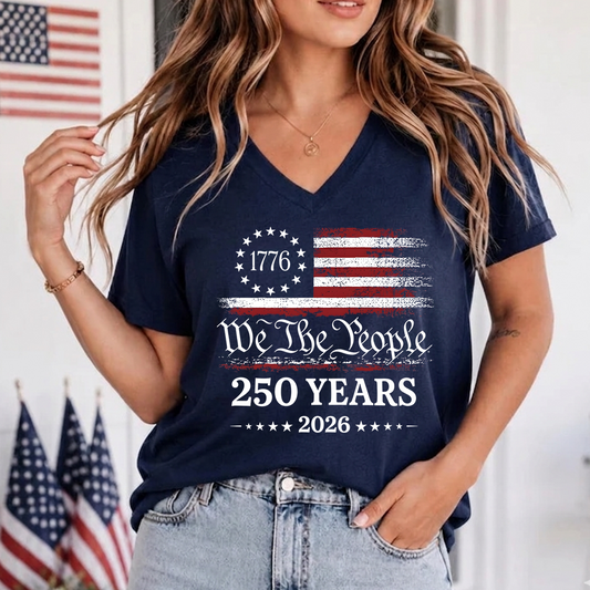 250 Years We The People V-Neck Shirt, Patriotic American Flag Shirt, 1776 2026 USA Anniversary Shirt, Retro Independence Day V-Neck for Women