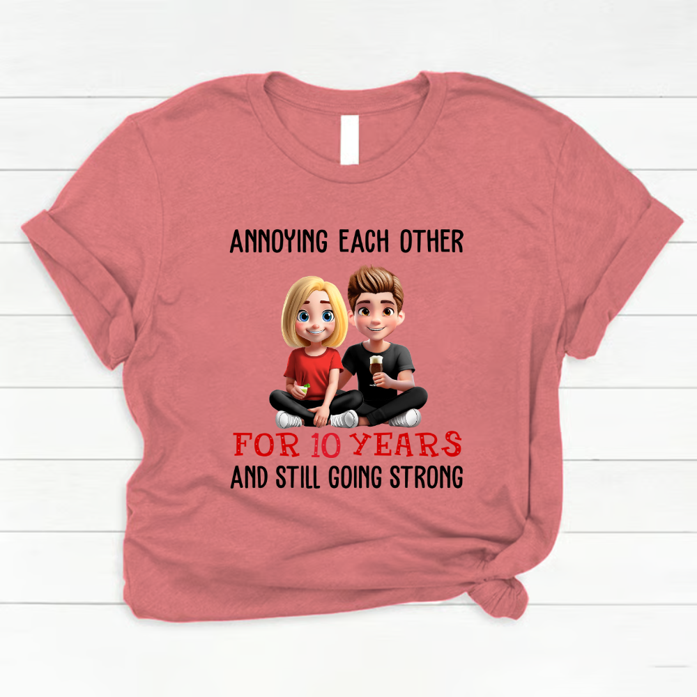 Annoying Each Other For Years And Still Going Strong Anniversary Wedding Shirt Gift For Husband Wife Dad Mom