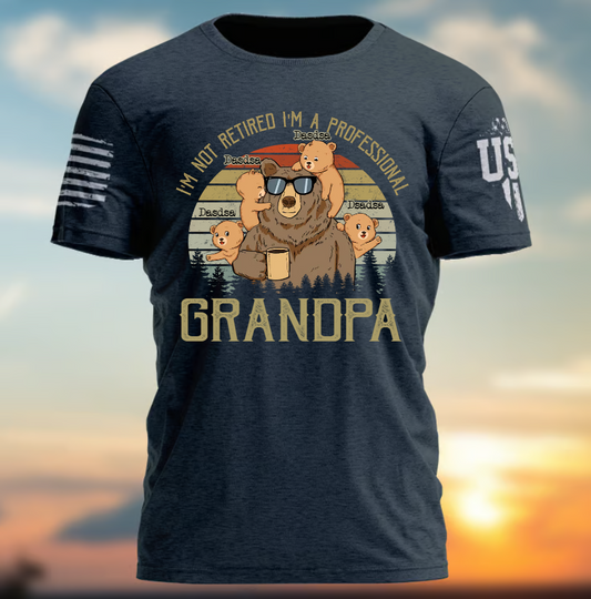 Personalized Papa, I'm Not Retired Grandpa bear, Father's day T-Shirt