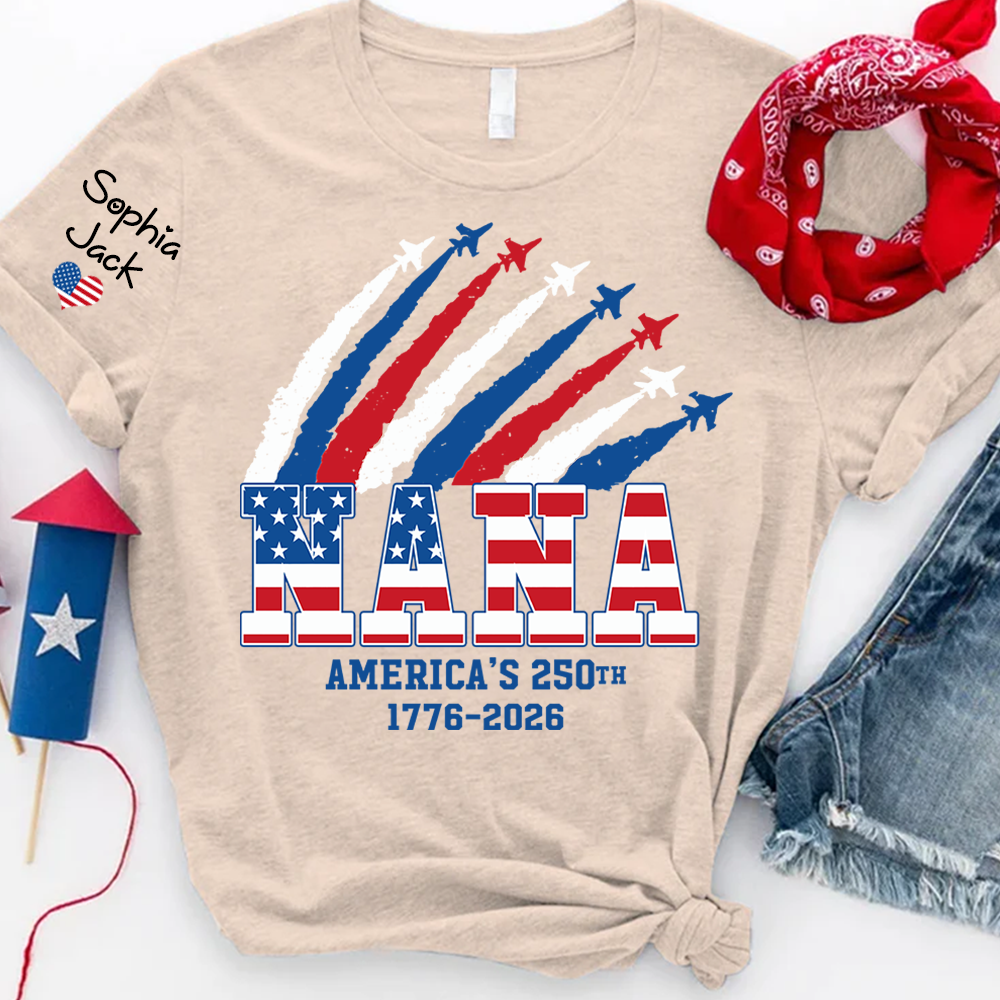 Personalized Nana America’s 250th Anniversary Shirt, Custom Grandma Mimi Gigi Patriotic T Shirt, 4th of July Family Independence Day Apparel