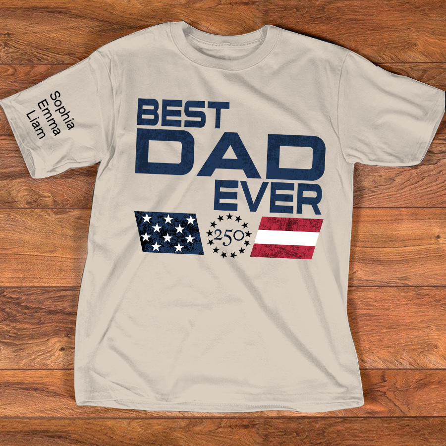 Personalized Best Papa Ever 250 Years Of Freedom Shirt With Kids Names Sleeve, Patriotic Grandpa Family, U.S. 250th Anniversary 1776 2026 Gift For Fathers Day Birthday