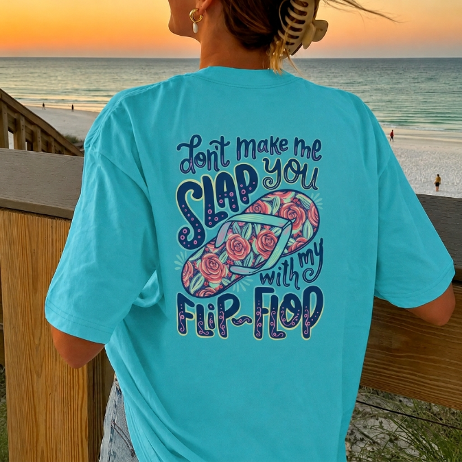 The "Slap You With My Flip-Flop" 2-Sided Graphic TShirt