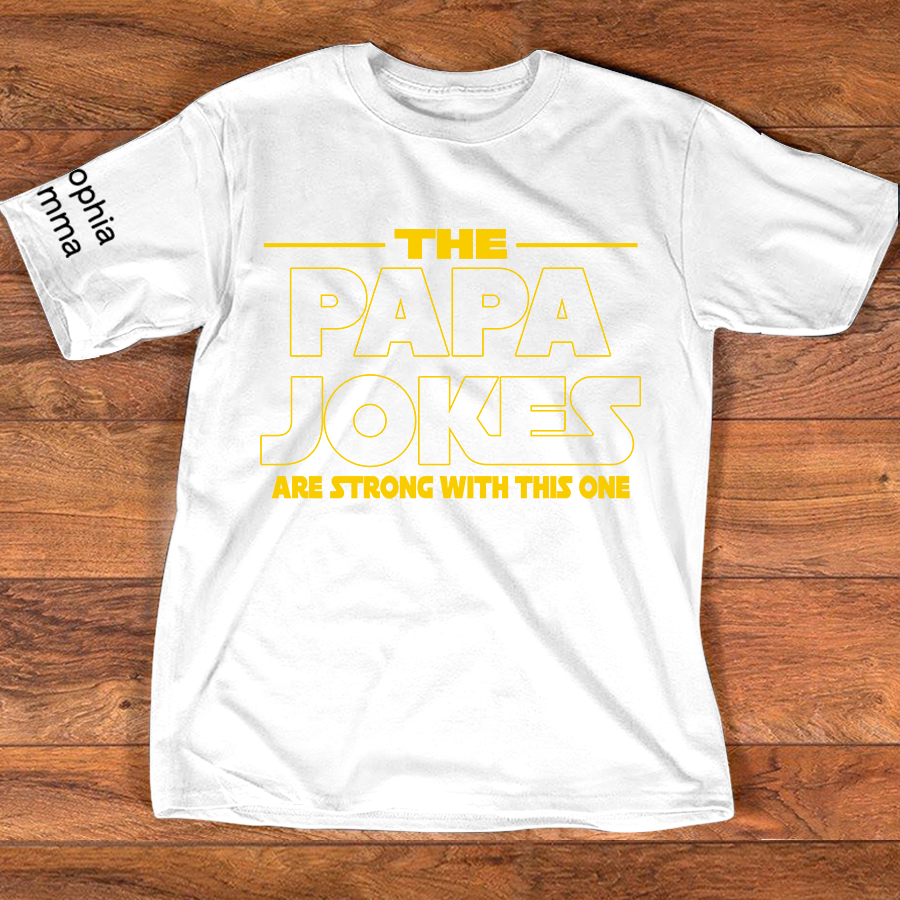 The Papa Jokes Are Strong with This One Personalized Dad Shirt - Custom Gift with Kids' Names, Perfect for Father's Day, Family Gift for Fathers Day Birthday