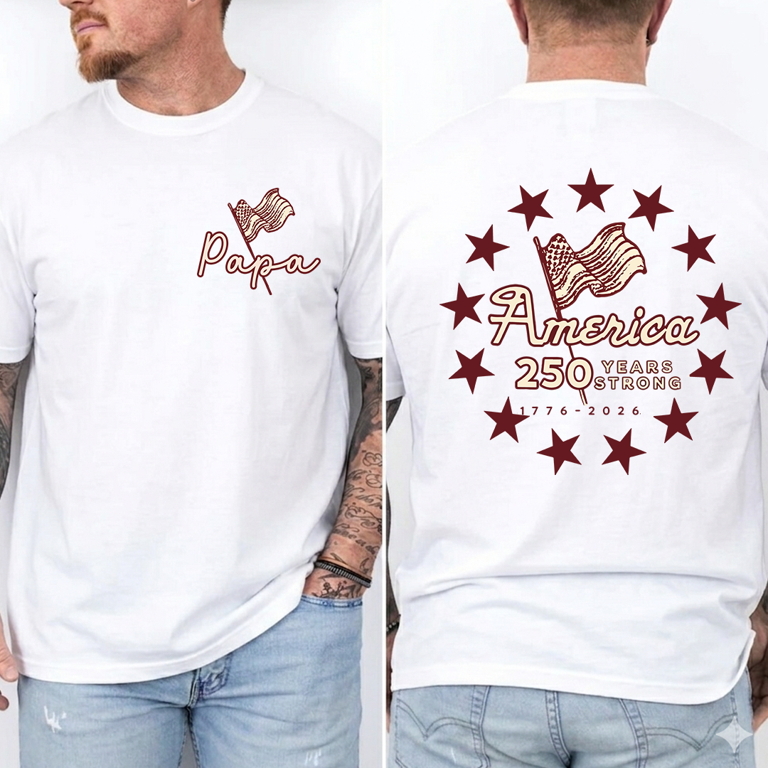 Personalized Papa America 250 Years Strong Shirt, Patriotic American Flag Shirt, 1776 2026 USA Celebration, Fathers Day Gift for Papa Grandpa Dad, Independence Day Shirt