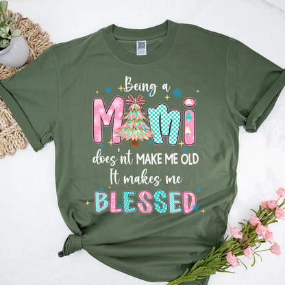 Being A Mimi Doesn't Make Me Old It Make Me Blessed Shirt