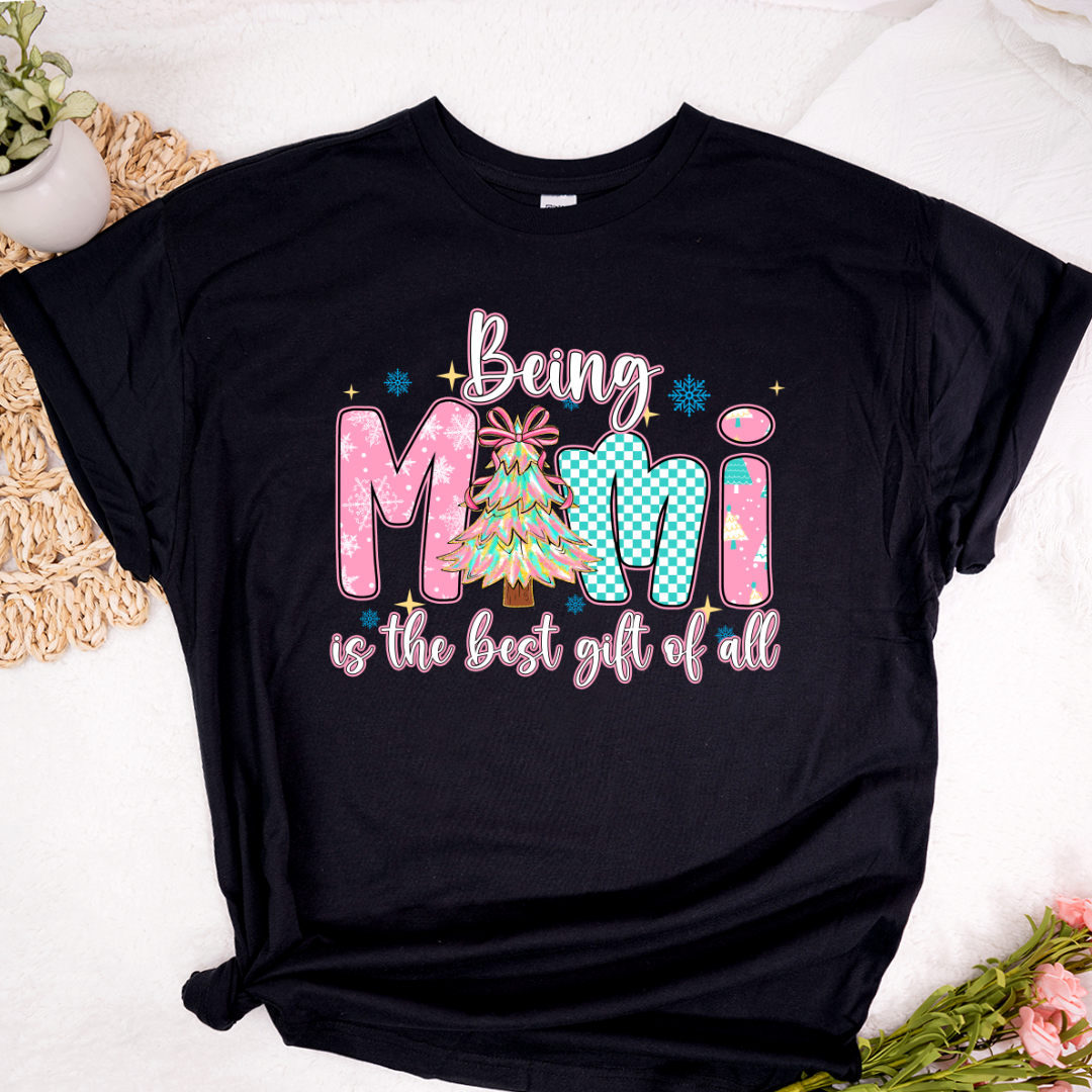 Being Mimi Is The Best Gift Of All Shirt