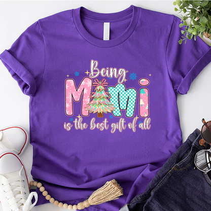 Being Mimi Is The Best Gift Of All Shirt