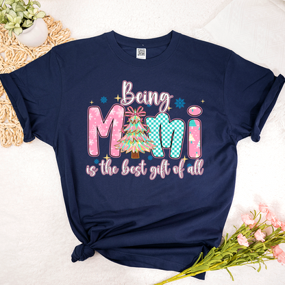 Being Mimi Is The Best Gift Of All Shirt