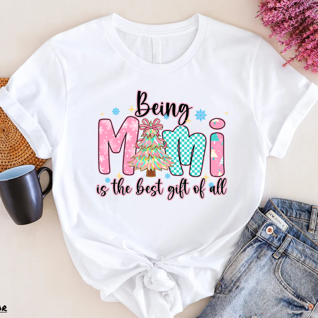 Being Mimi Is The Best Gift Of All Shirt