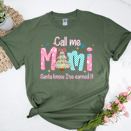 Call Me Mimi - Santa Know I've Earned It Shirt