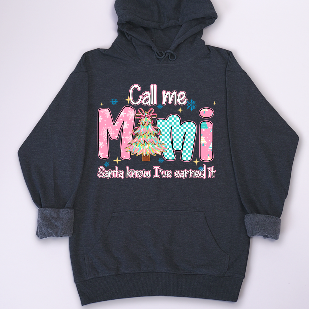 Call Me Mimi - Santa Know I've Earned It Shirt