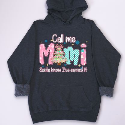 Call Me Mimi - Santa Know I've Earned It Shirt