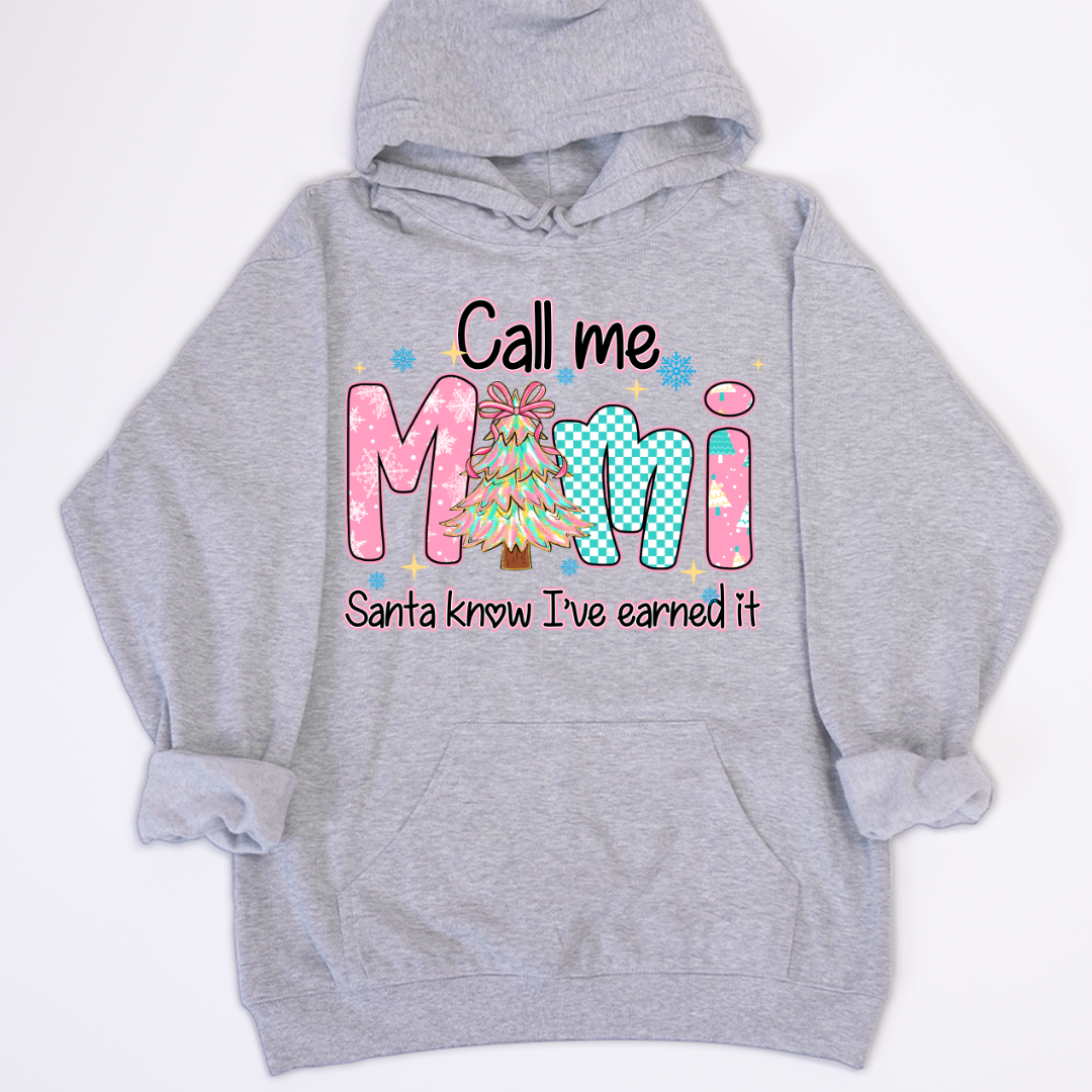Call Me Mimi - Santa Know I've Earned It Shirt