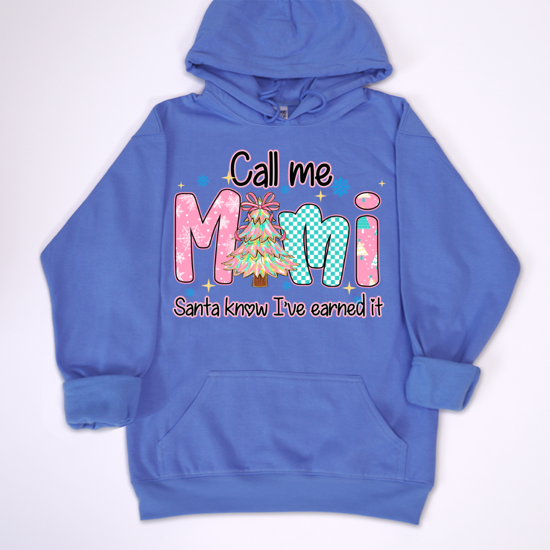 Call Me Mimi - Santa Know I've Earned It Shirt