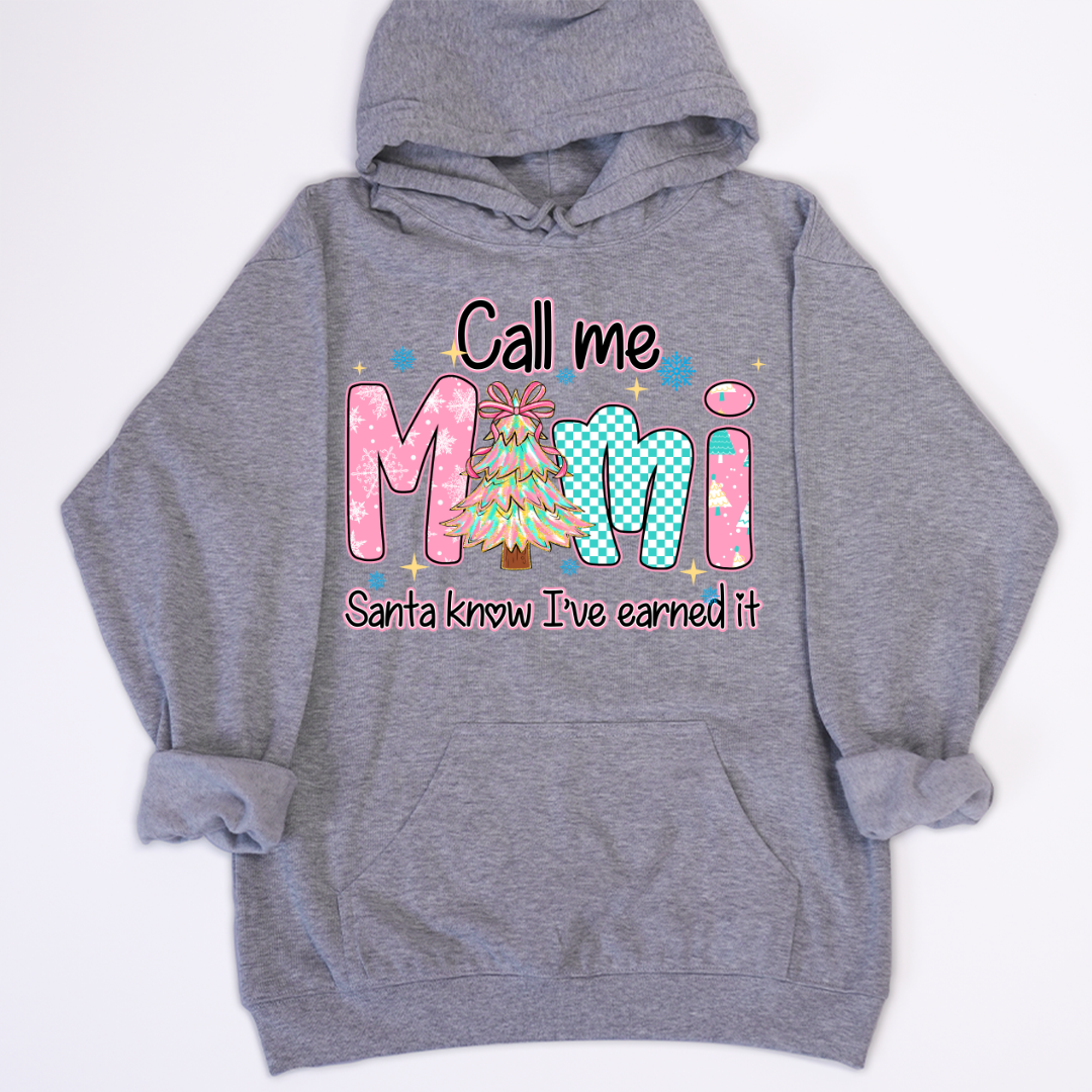 Call Me Mimi - Santa Know I've Earned It Shirt