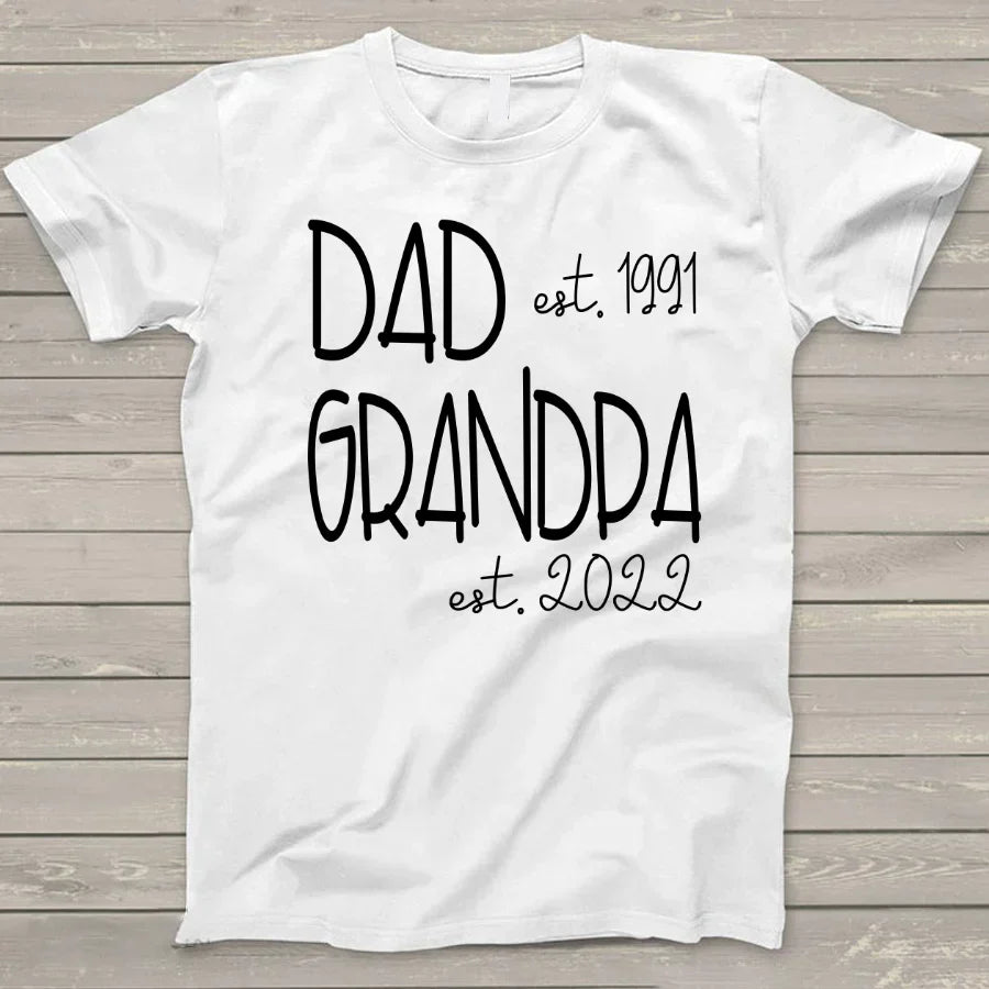 Personalized Dad Grandpa Est T-Shirt, Father's Day Shirt, Best Dad Grandpa T-Shirt For Father's Day