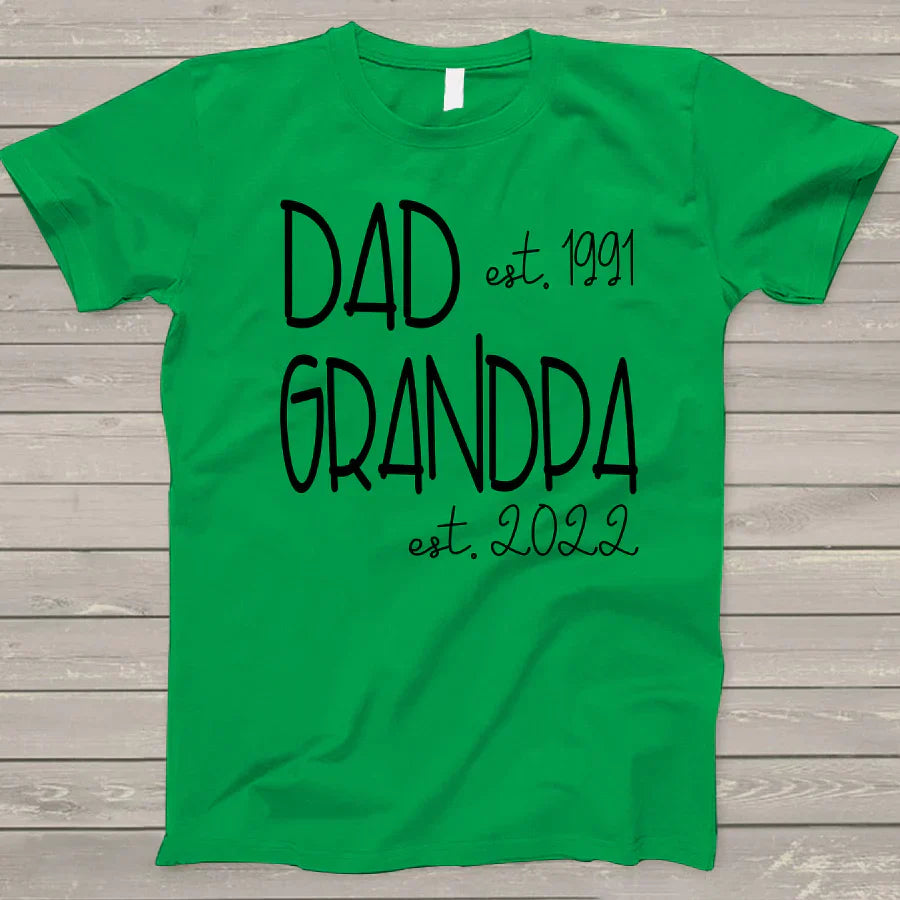 Personalized Dad Grandpa Est T-Shirt, Father's Day Shirt, Best Dad Grandpa T-Shirt For Father's Day