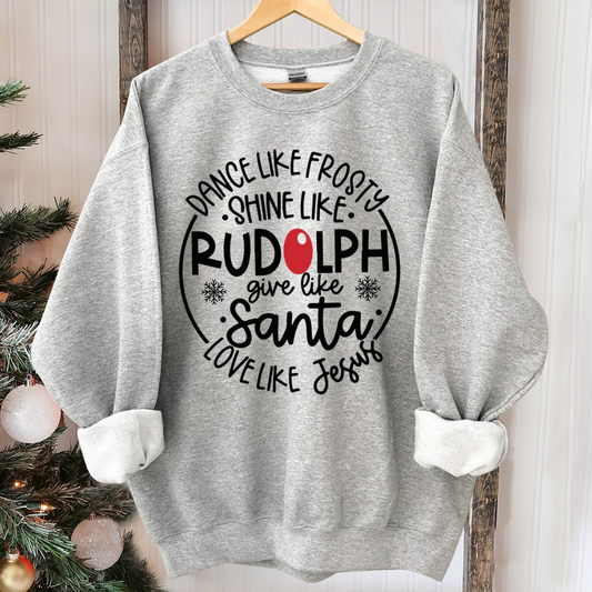 Dance Like Frosty Shine Like Rudolph Give Like Santa Love Like Jesus Shirt  Cute Christmas Shirt  Christmas Gift Shirt  Holiday Shirt
