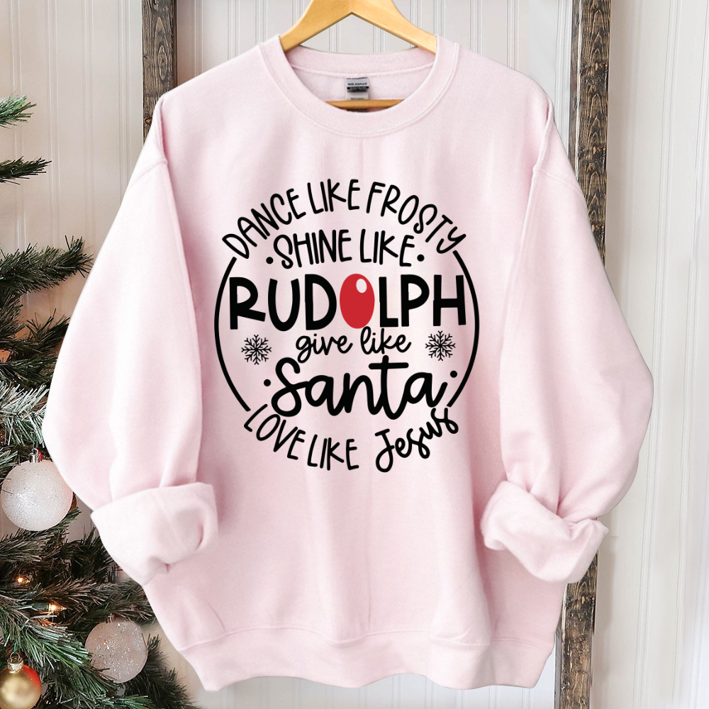 Dance Like Frosty Shine Like Rudolph Give Like Santa Love Like Jesus Shirt  Cute Christmas Shirt  Christmas Gift Shirt  Holiday Shirt