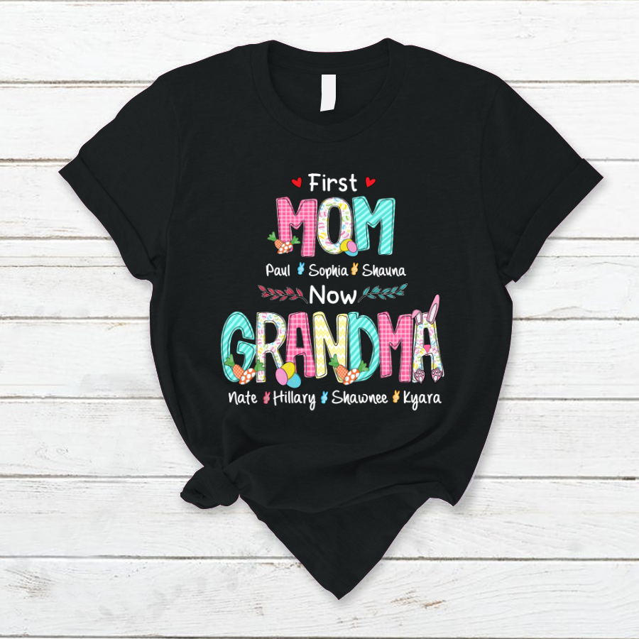 First Mom Now Grandma Easter Day V2 T-Shirt