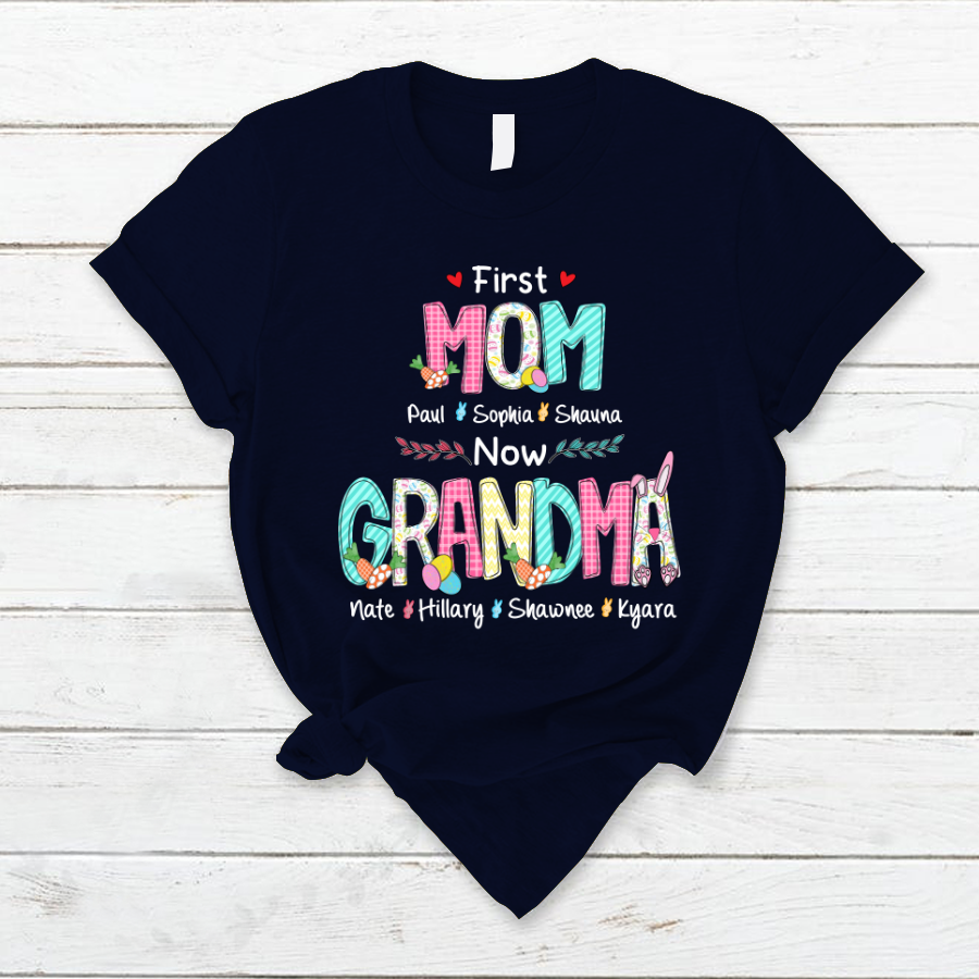 First Mom Now Grandma Easter Day V2 T-Shirt