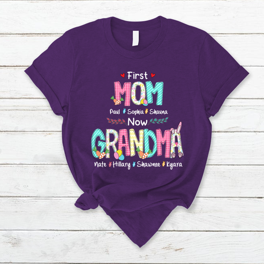 First Mom Now Grandma Easter Day V2 T-Shirt