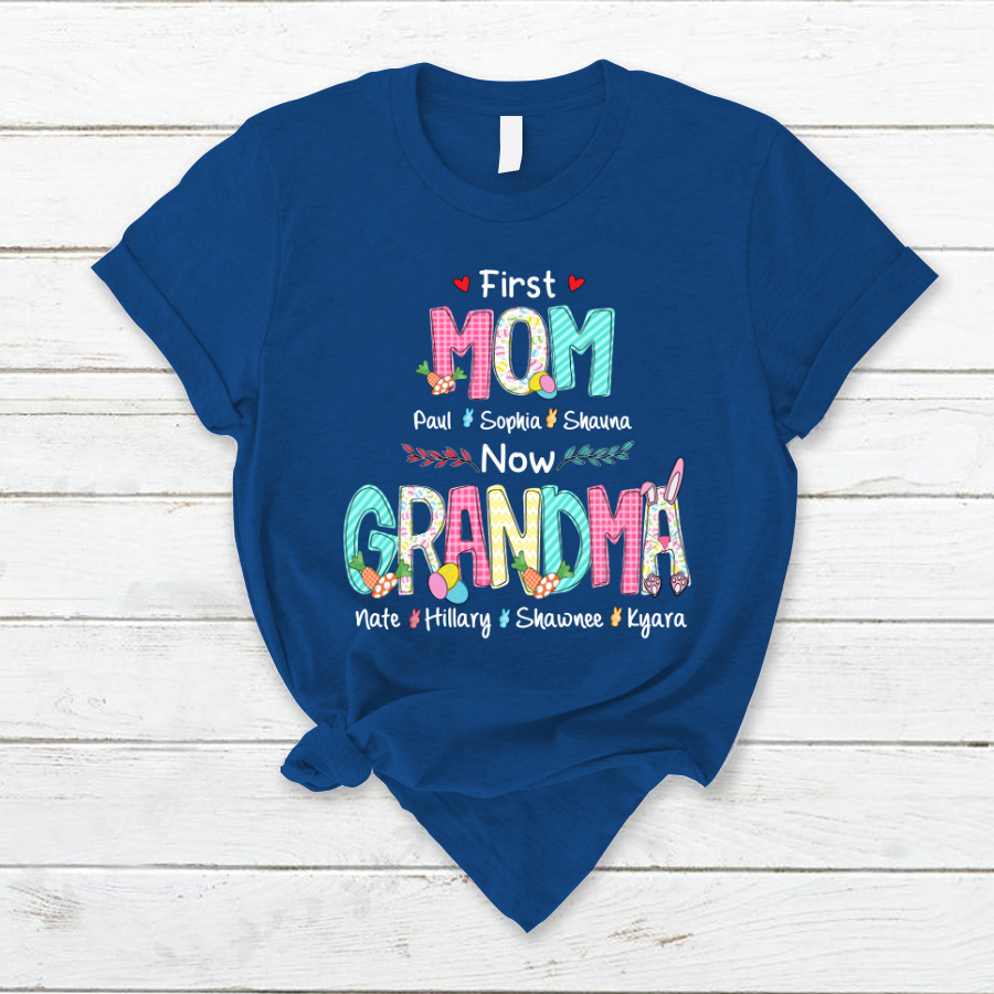 First Mom Now Grandma Easter Day V2 T-Shirt