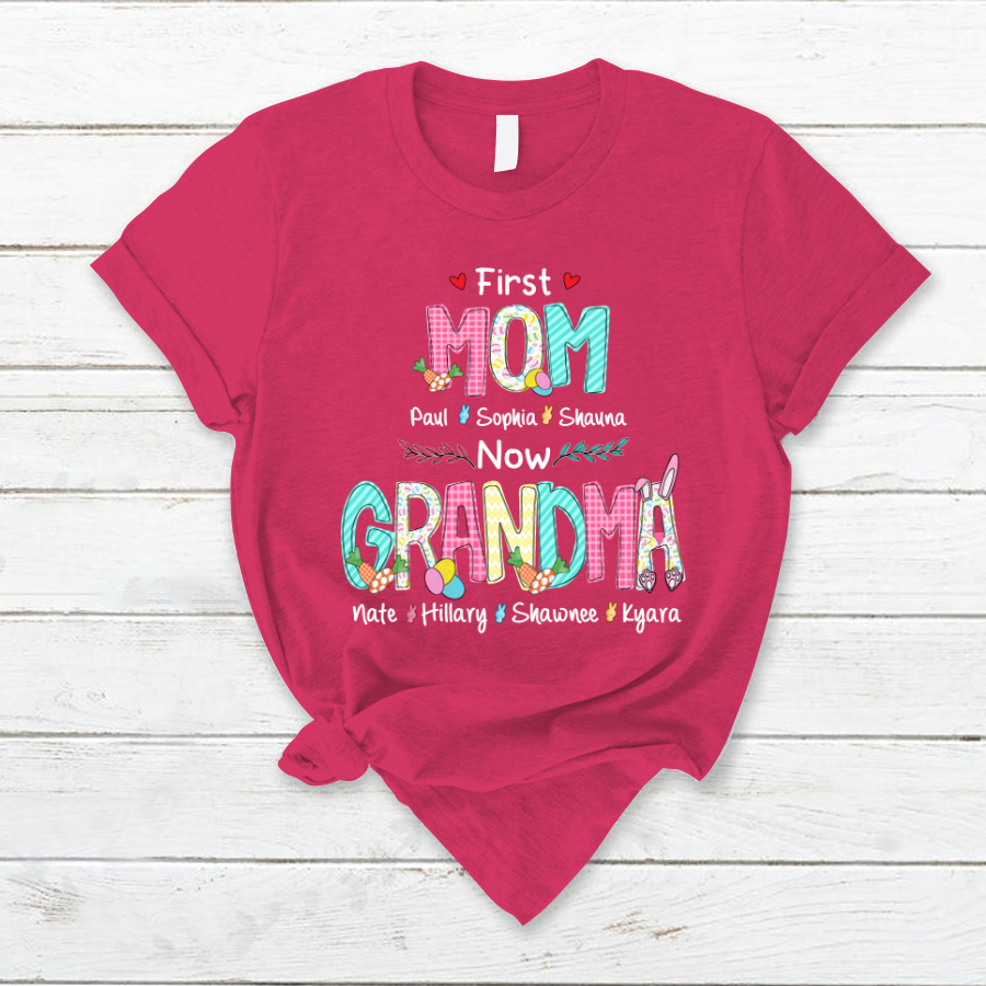 First Mom Now Grandma Easter Day V2 T-Shirt