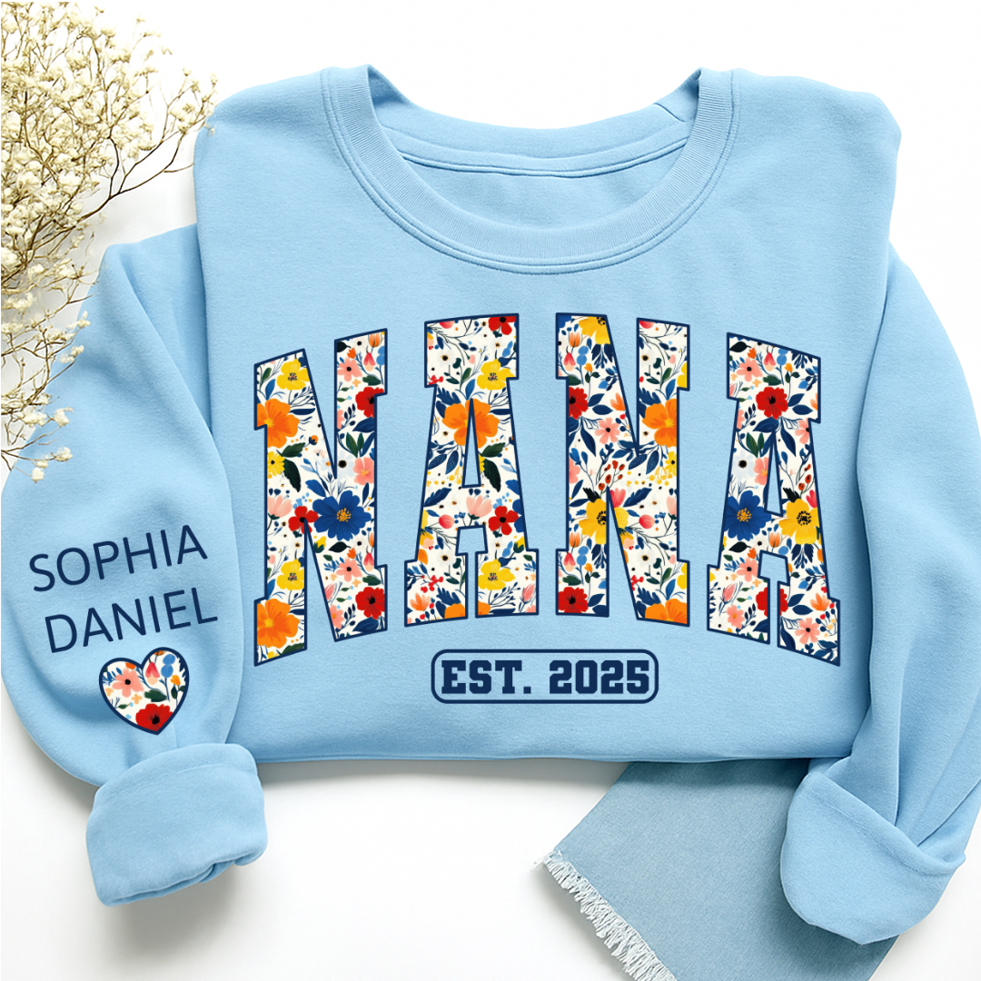 Floral Nana Est 2025 Custom Grandma And Grandkids Name Sweatshirt