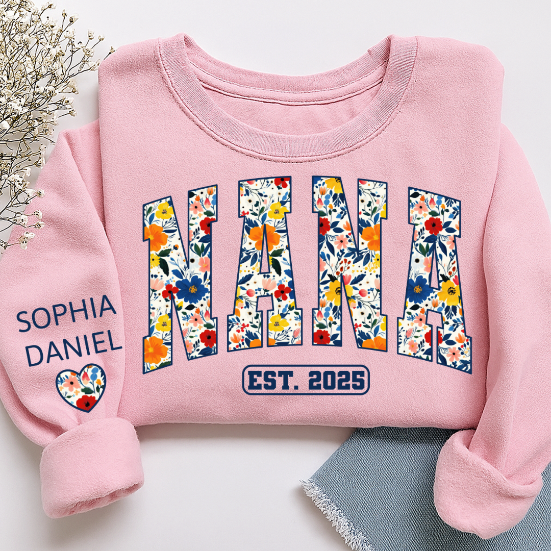 Floral Nana Est 2025 Custom Grandma And Grandkids Name Sweatshirt