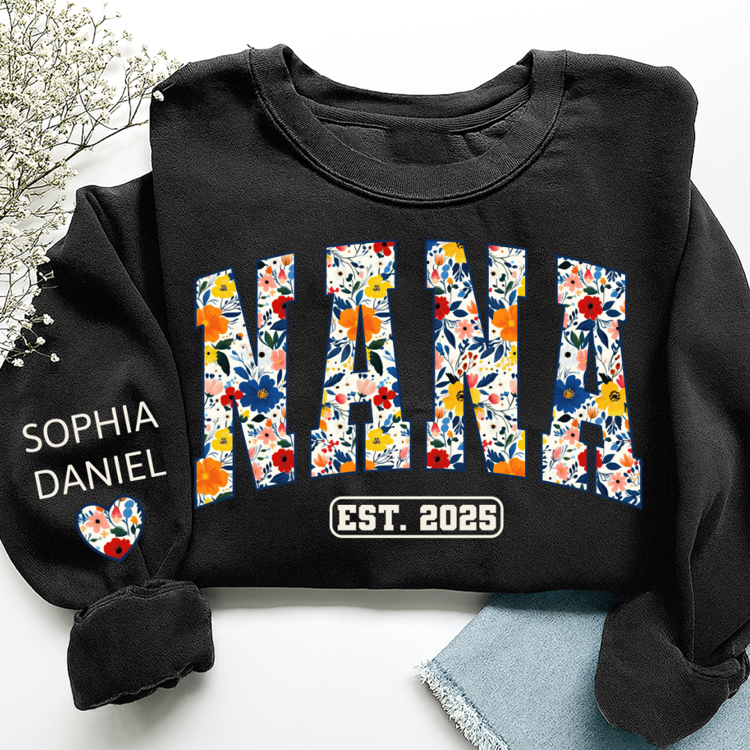 Floral Nana Est 2025 Custom Grandma And Grandkids Name Sweatshirt