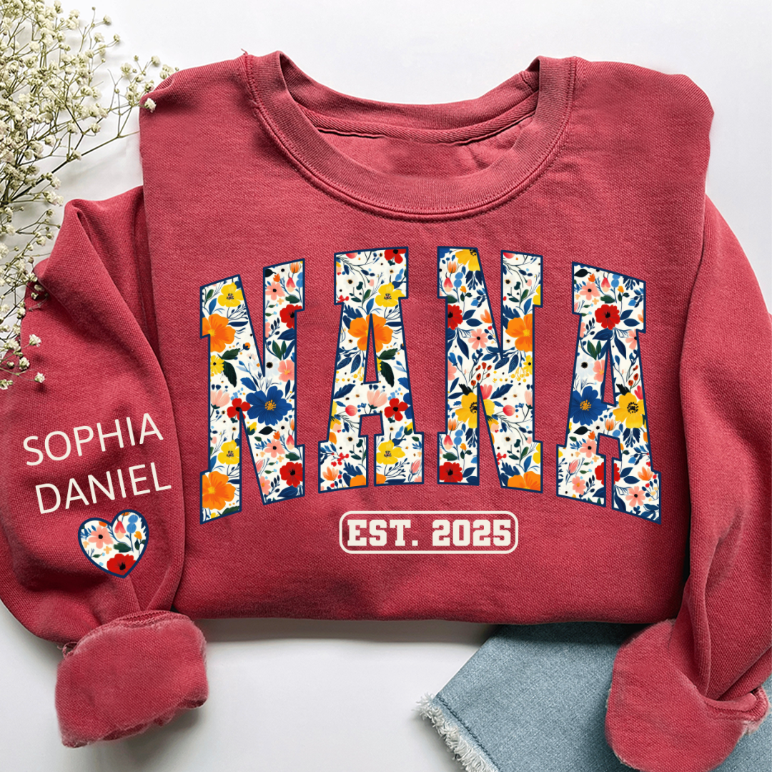Floral Nana Est 2025 Custom Grandma And Grandkids Name Sweatshirt