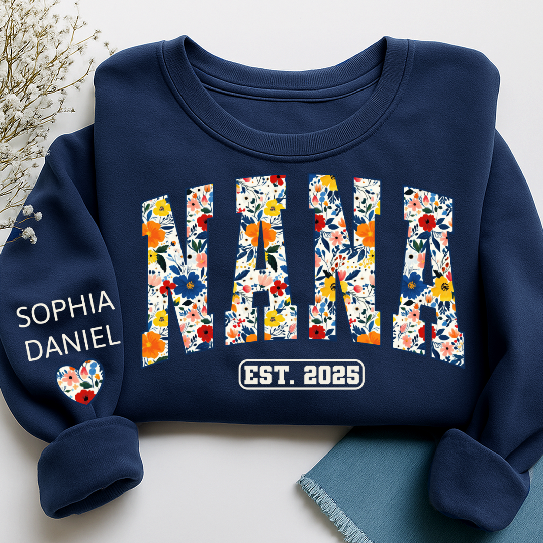 Floral Nana Est 2025 Custom Grandma And Grandkids Name Sweatshirt