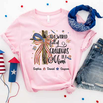 In A World Full Of Grandmas Be A Mimi Patriotic USA 1976 America 4th of July Independence Day T-shirt