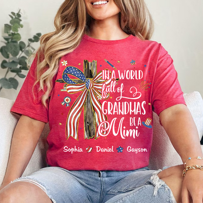 In A World Full Of Grandmas Be A Mimi Patriotic USA 1976 America 4th of July Independence Day T-shirt