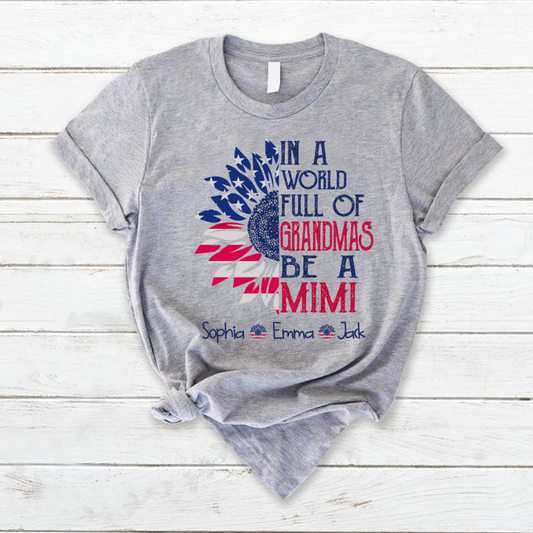 In A World Full Of Grandmas Be A Mimi Sunflower And Grandkids America T-Shirt