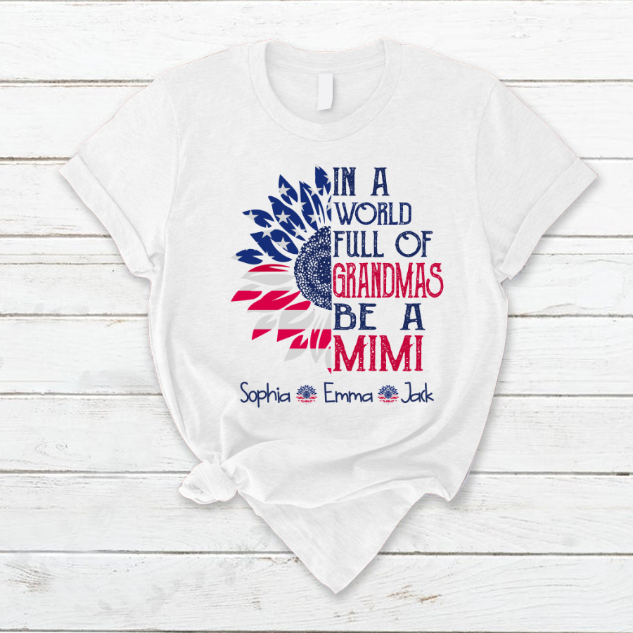 In A World Full Of Grandmas Be A Mimi Sunflower And Grandkids America T-Shirt