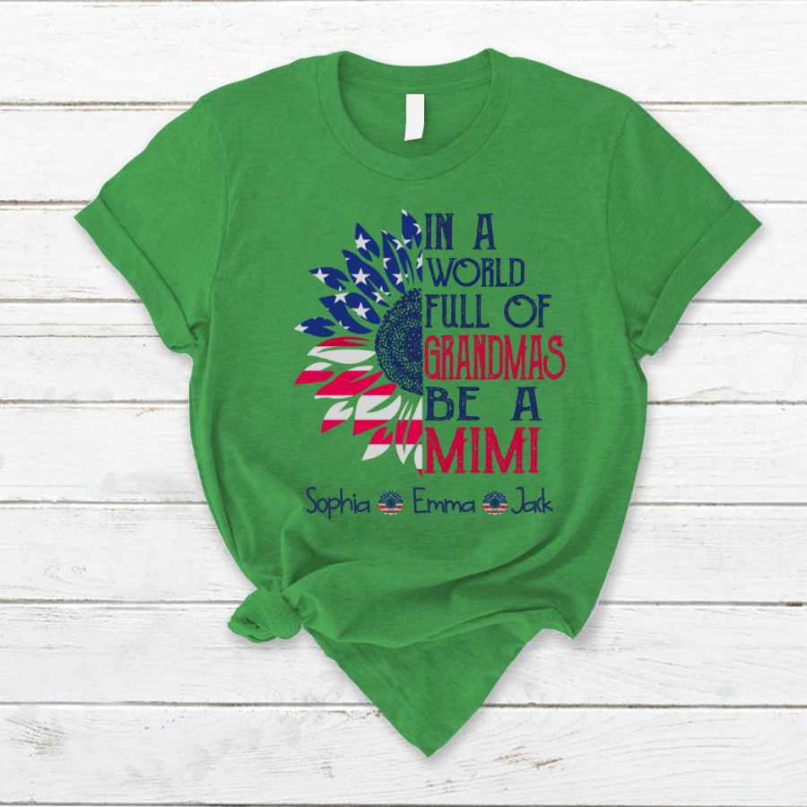In A World Full Of Grandmas Be A Mimi Sunflower And Grandkids America T-Shirt