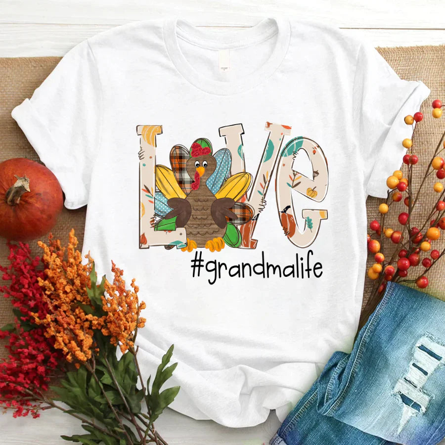 Love Grandma life Thanksgiving Turkey T-Shirt
