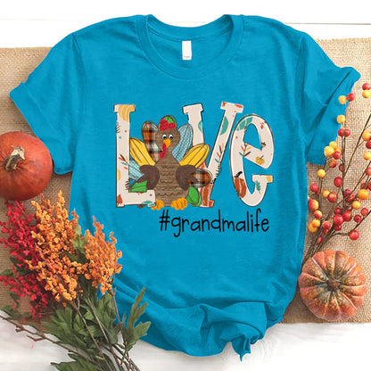 Love Grandma life Thanksgiving Turkey T-Shirt