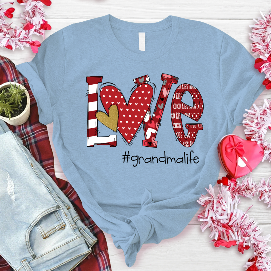 Love Grandmalife TH T-Shirt