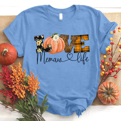 Love Memaw Life Fall Season Pumpkin T-Shirt