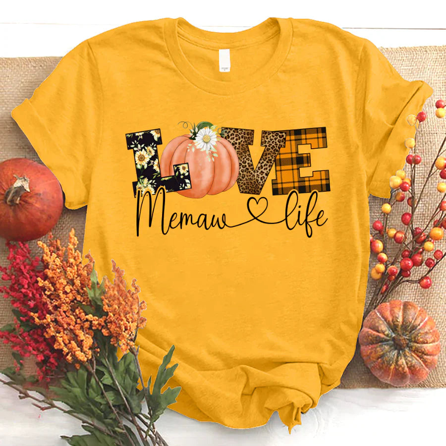 Love Memaw Life Fall Season Pumpkin T-Shirt