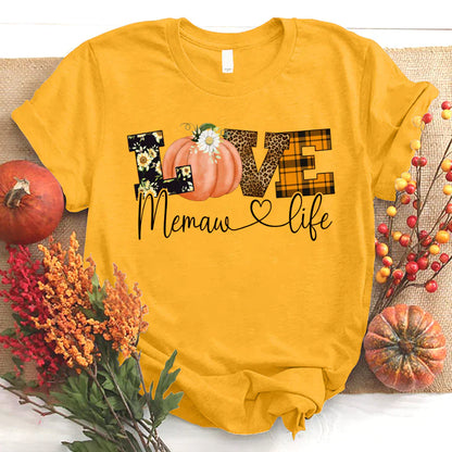 Love Memaw Life Fall Season Pumpkin T-Shirt