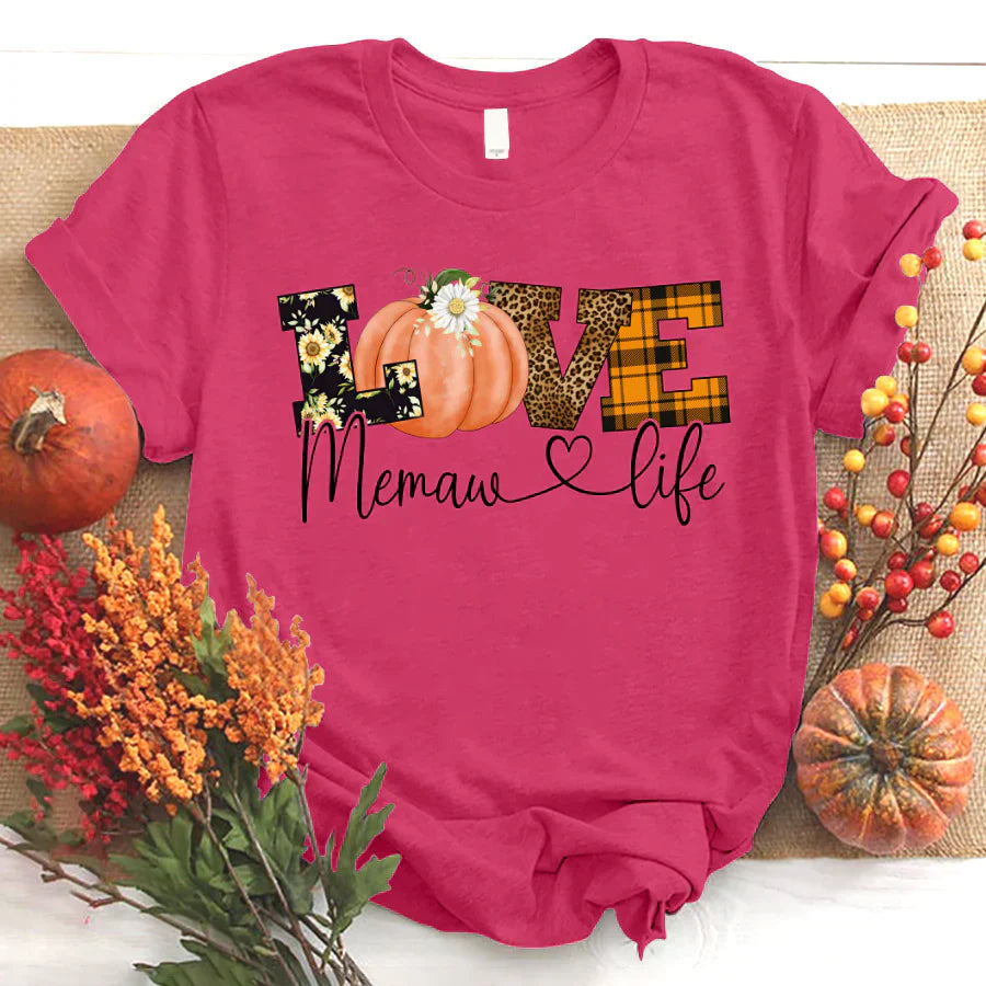 Love Memaw Life Fall Season Pumpkin T-Shirt