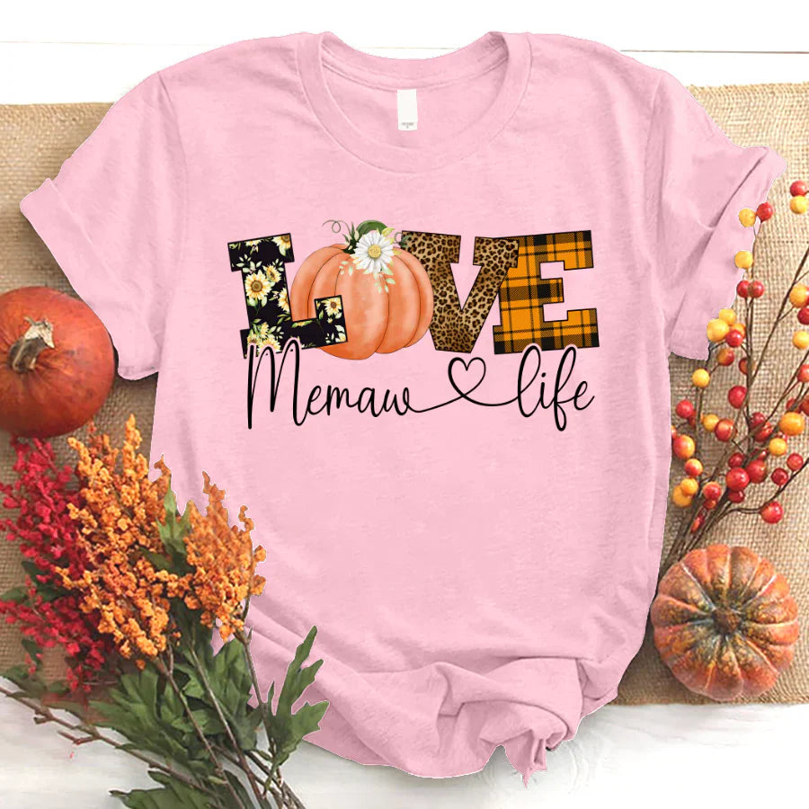 Love Memaw Life Fall Season Pumpkin T-Shirt
